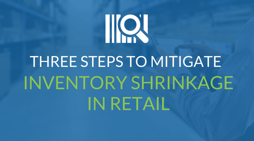 Three Steps To Mitigate Inventory Shrinkage in Retail-1.png